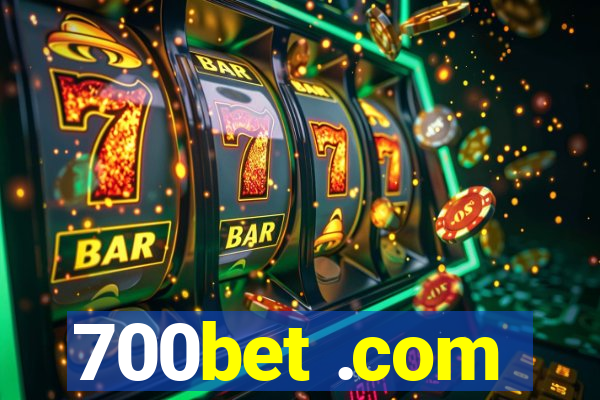 700bet .com