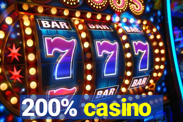 200% casino