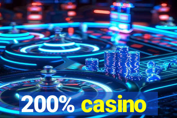 200% casino