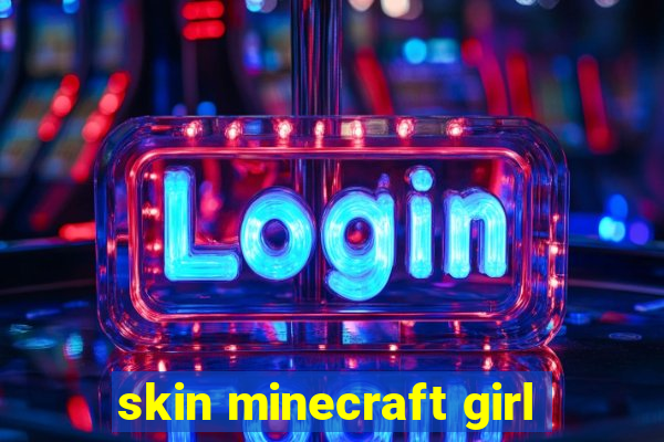 skin minecraft girl