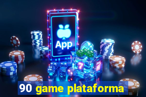 90 game plataforma