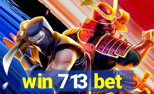 win 713 bet