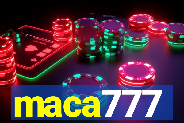 maca777