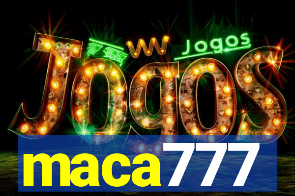 maca777