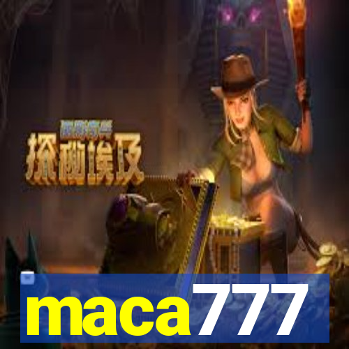 maca777