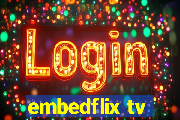 embedflix tv