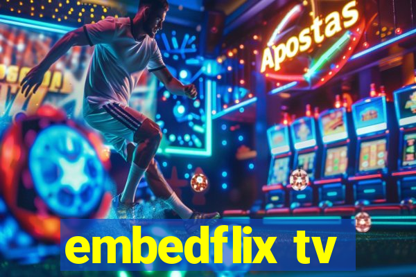 embedflix tv