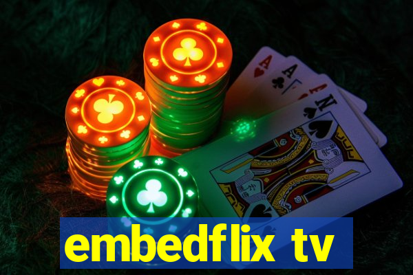 embedflix tv