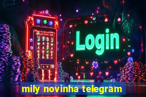 mily novinha telegram