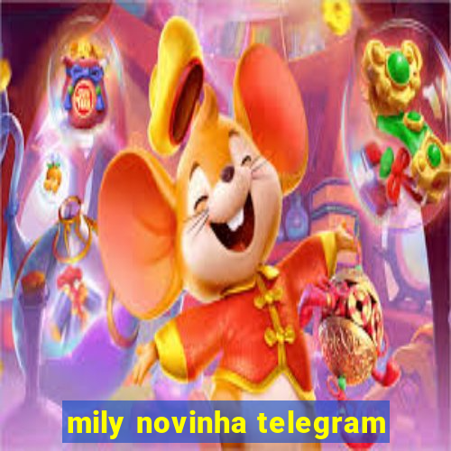 mily novinha telegram