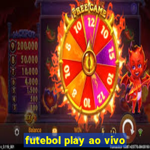 futebol play ao vivo