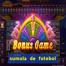 sumula de futebol de campo cbf