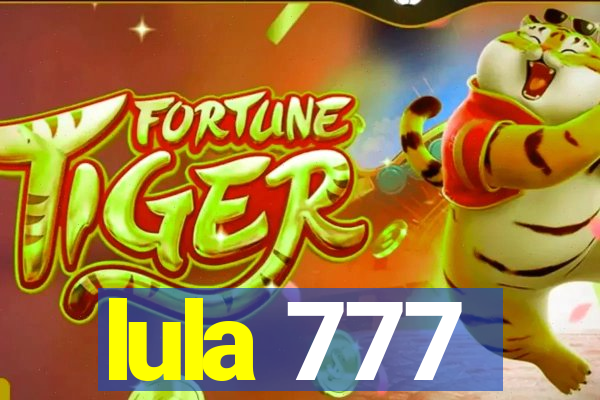 lula 777