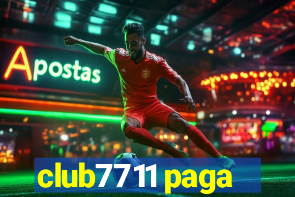 club7711 paga