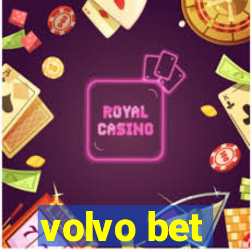 volvo bet