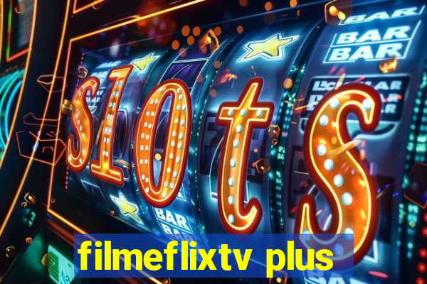 filmeflixtv plus