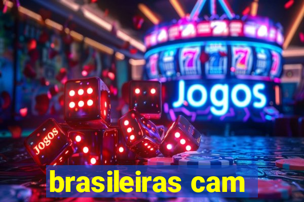 brasileiras cam