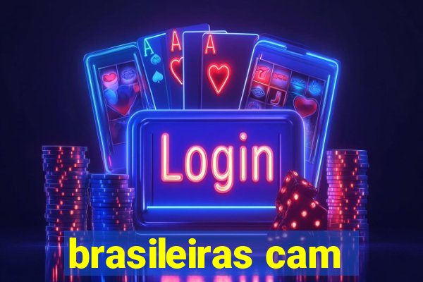 brasileiras cam