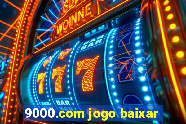 9000.com jogo baixar