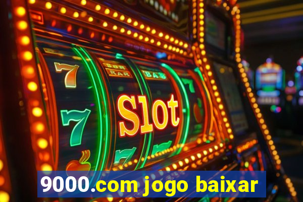 9000.com jogo baixar