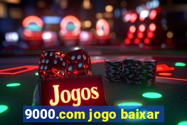 9000.com jogo baixar