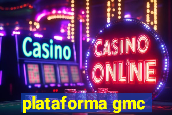 plataforma gmc