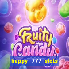 happy 777 slots paga mesmo