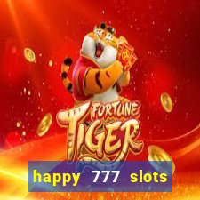 happy 777 slots paga mesmo