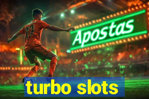 turbo slots