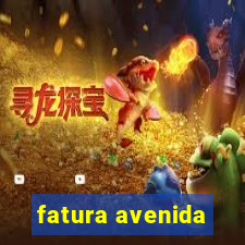 fatura avenida