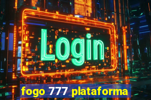 fogo 777 plataforma