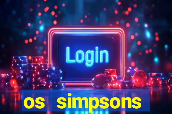 os simpsons assistir online