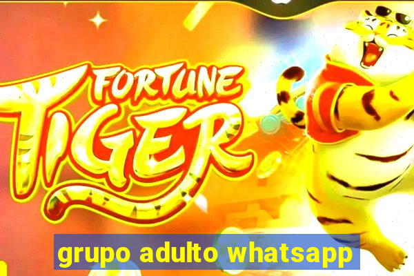 grupo adulto whatsapp