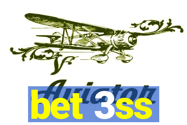 bet 3ss