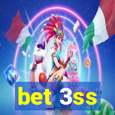 bet 3ss