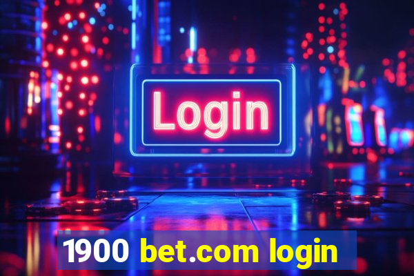 1900 bet.com login