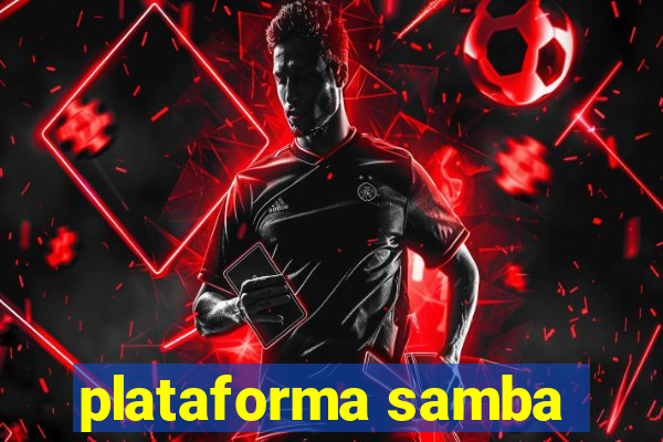 plataforma samba