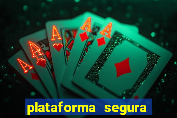 plataforma segura para ganhar dinheiro