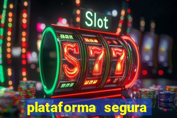 plataforma segura para ganhar dinheiro