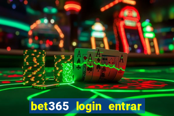 bet365 login entrar agora direto no celular