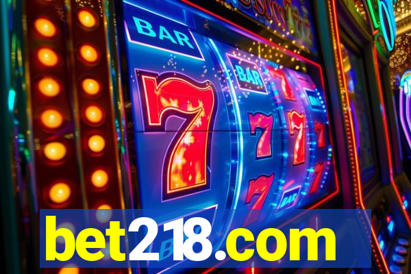 bet218.com