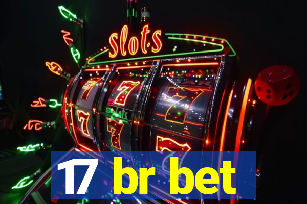 17 br bet