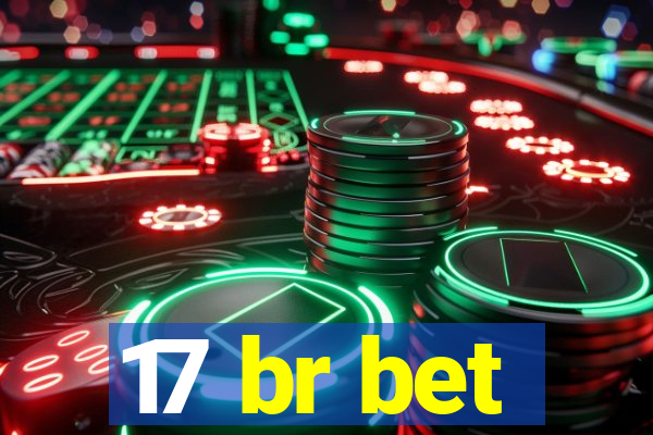 17 br bet