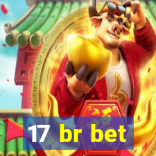 17 br bet