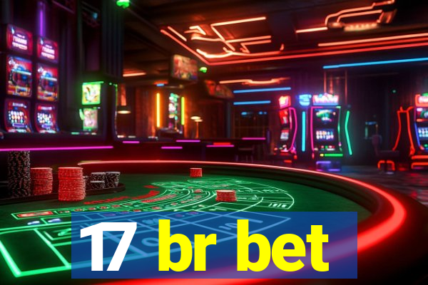 17 br bet