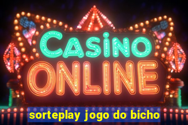 sorteplay jogo do bicho