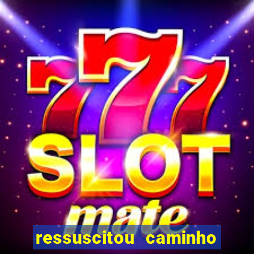 ressuscitou caminho neocatecumenal pdf