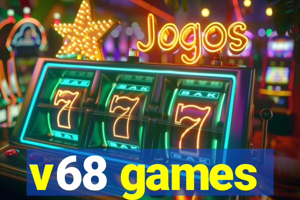 v68 games