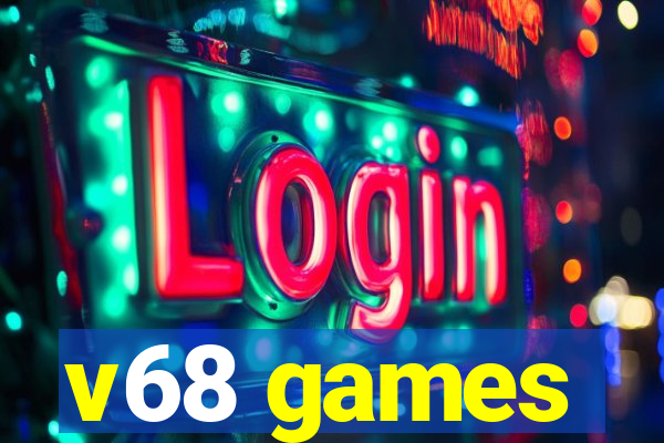 v68 games