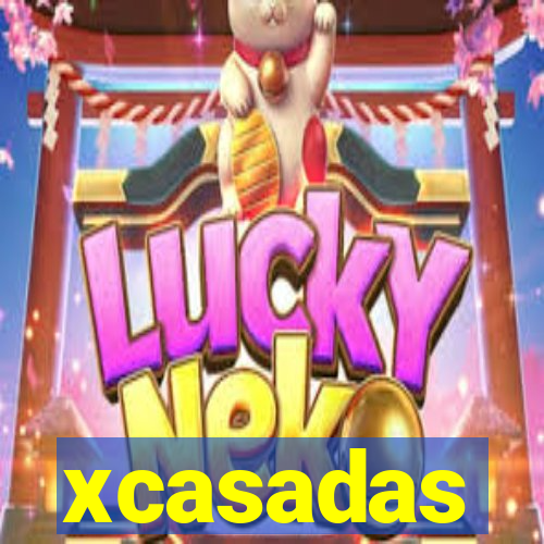 xcasadas